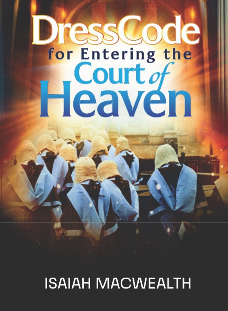 DressCode For Entering The Court Of Heaven