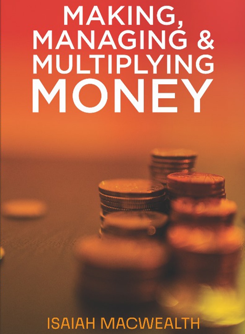 Making, Managing & Multiplying Money