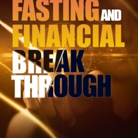 Fasting And Financial Breakthrough