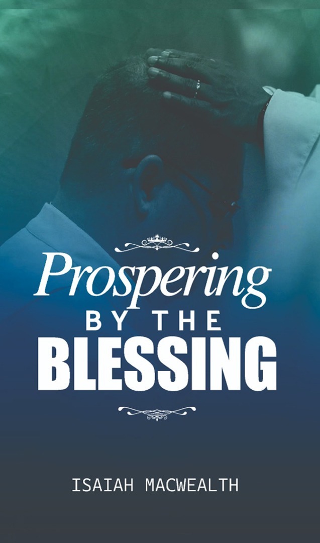 Prospering By The Blessing
