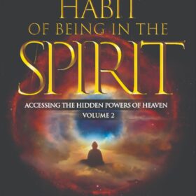 The Habit Of Being In The Spirit