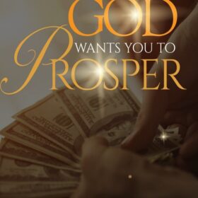 God Wants You To Prosper