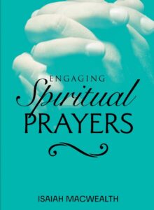 Engaging In Spiritual Prayers