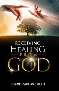 Receiving The Healing From God