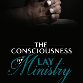 The Consciousness Of Lay Ministry