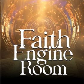 Faith Engine Room