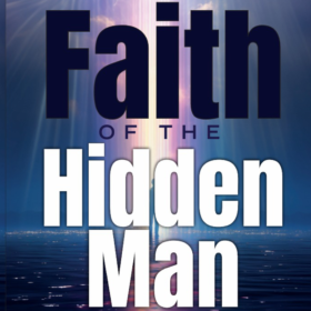 Faith Hidden Man