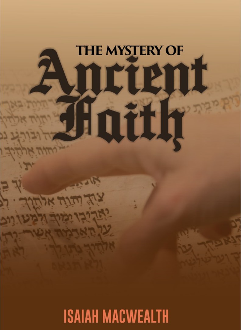 The Mystery Of Ancient Faith